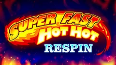 Super Fast Hot Hot Respin
