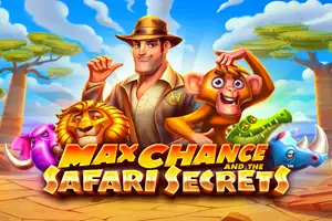 Max Chance and the
 Safari Secrets™